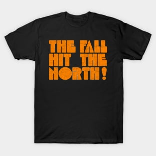 Hit The North! T-Shirt